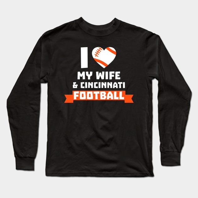 I love my wife and Cininnati football Long Sleeve T-Shirt by TshirtsCintia